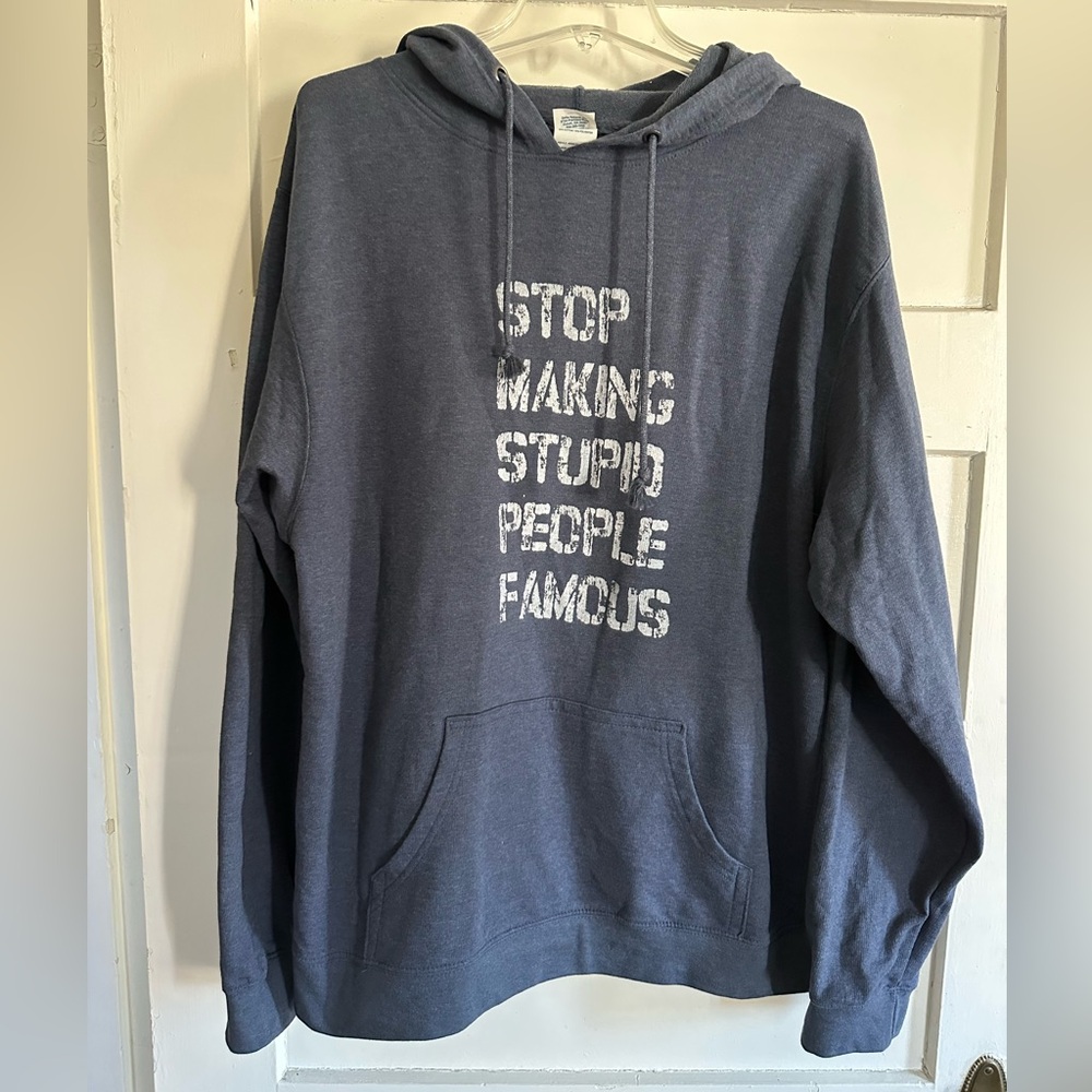 Stop Making Stupid People Famous Graphic Hoodie